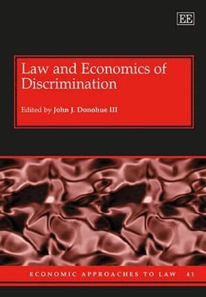 John J. Donohue III - Law and Economics of Discrimination, Inbunden