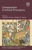 Jacqueline E. Ross, Stephen C. Thaman - Comparative Criminal Procedure, Inbunden