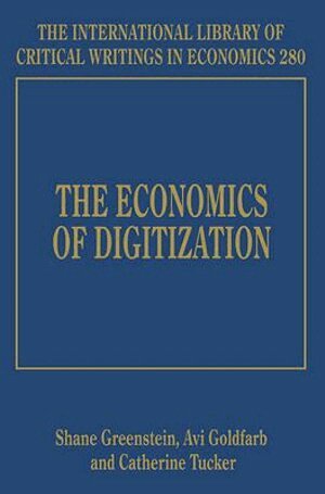 Shane M. Greenstein, Avi Goldfarb, Catherine Tucker - Economics of Digitization, Inbunden