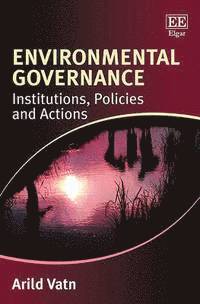 bokomslag Environmental Governance - Institutions, Policies and Actions