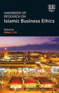 bokomslag Handbook of Research on Islamic Business Ethics