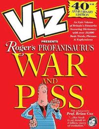 bokomslag Viz 40th Anniversary Profanisaurus: War and Piss