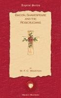 bokomslag Bacon, Shakespeare and the Rosicrusians