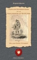 bokomslag Popular Superstitions of the Highlanders of Scotland