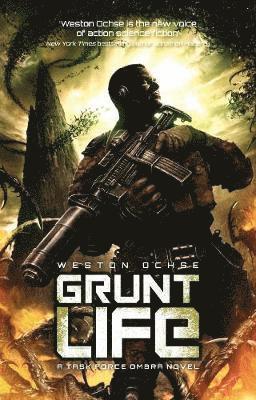 Weston Ochse - Grunt Life, Häftad