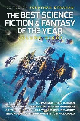 Jonathan Strahan - Best Science Fiction and Fantasy of the Year, Volume Eight, Häftad. Tillgänglighet: Tillfälligt slut