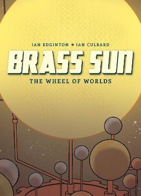 Brass Sun: The Wheel of Worlds 1