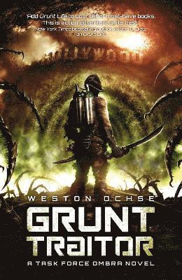 Weston Ochse - Grunt Traitor, Häftad