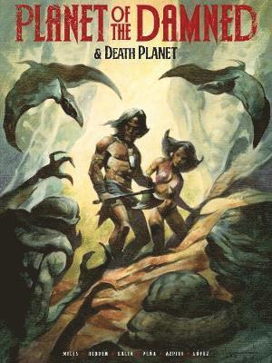 Planet of the Damned & Death Planet 1