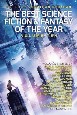 Jonathan Strahan - Best Science Fiction and Fantasy of the Year, Volume Ten, Häftad. Tillgänglighet: Tillfälligt slut