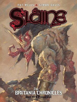 Pat Mills, Simon Davis - Sláine: The Brutania Chronicles, Book Two, Inbunden