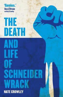 bokomslag The Death and Life of Schneider Wrack