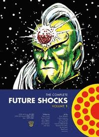 bokomslag The Complete Future Shocks, Volume One