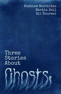 bokomslag Three Stories About Ghosts