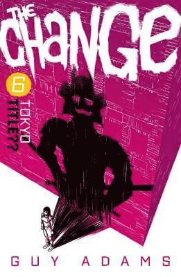 Guy Adams - Change 6: Tokyo, Häftad. Tillgänglighet: Tillfälligt slut