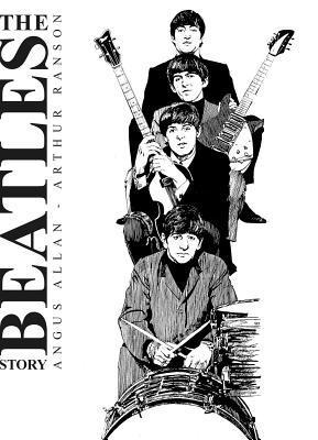 Arthur Ranson, Angus Allan - Beatles Story, Inbunden