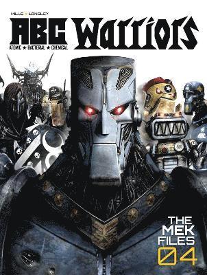 Pat Mills, Clint Langley - ABC Warriors: The Mek Files 04, Inbunden