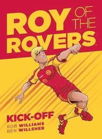 bokomslag Roy of the Rovers: Kick-Off