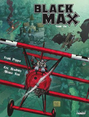 Frank Pepper, Eric Bradbury, Alfonso Font - Black Max Volume One, Häftad