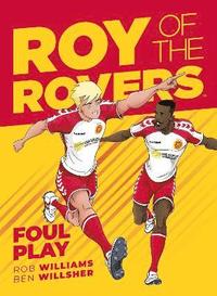 bokomslag Roy of the Rovers: Foul Play: Volume 2