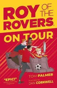bokomslag Roy of the Rovers: On Tour