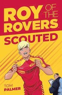 bokomslag Roy of the Rovers: Scouted