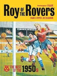 bokomslag Roy of the Rovers: The Best of the 1950s