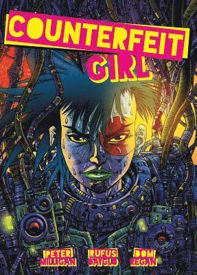 Peter Milligan, Rufus Dayglo - Counterfeit Girl, Häftad