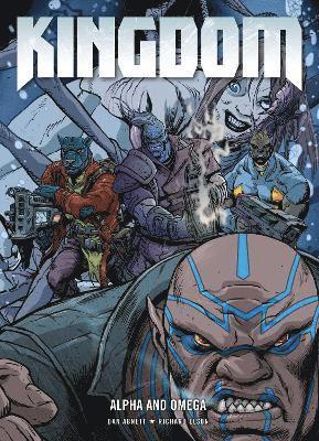 Dan Abnett, Richard Elson - Kingdom: Alpha and Omega, Häftad