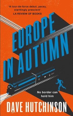 Dave Hutchinson - The Europe in Autumn, Häftad