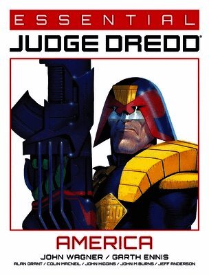 John Wagner, Garth Ennis, Alan Grant - Essential Judge Dredd: America, Häftad