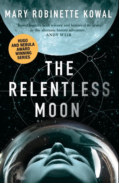 Mary Robinette Kowal - Relentless Moon, Häftad