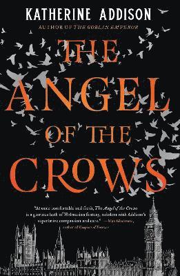 Katherine Addison - Angel of the Crows, Häftad