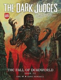 bokomslag The Dark Judges: The Fall of Deadworld Book III