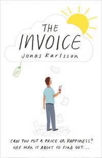 Jonas Karlsson - Invoice, Inbunden