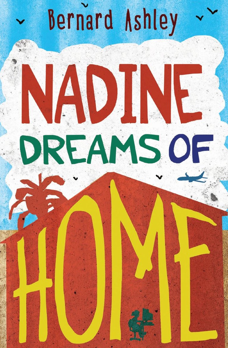 Bernard Ashley - Nadine Dreams of Home, Häftad