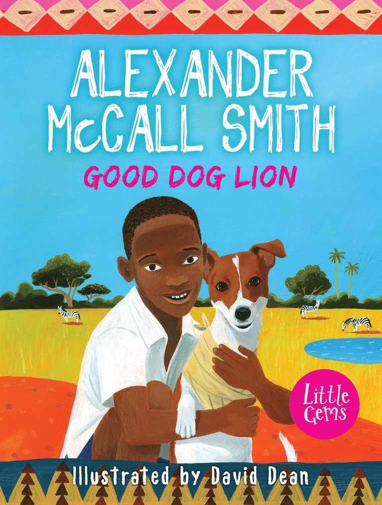 Alexander McCall Smith - Good Dog Lion, Häftad