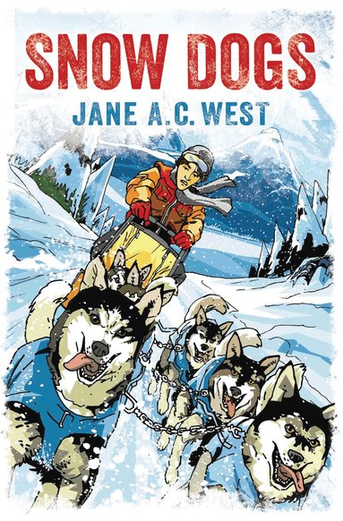 Jane A. C. West - Snow Dogs, Häftad