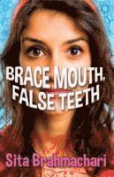 bokomslag Brace Mouth, False Teeth