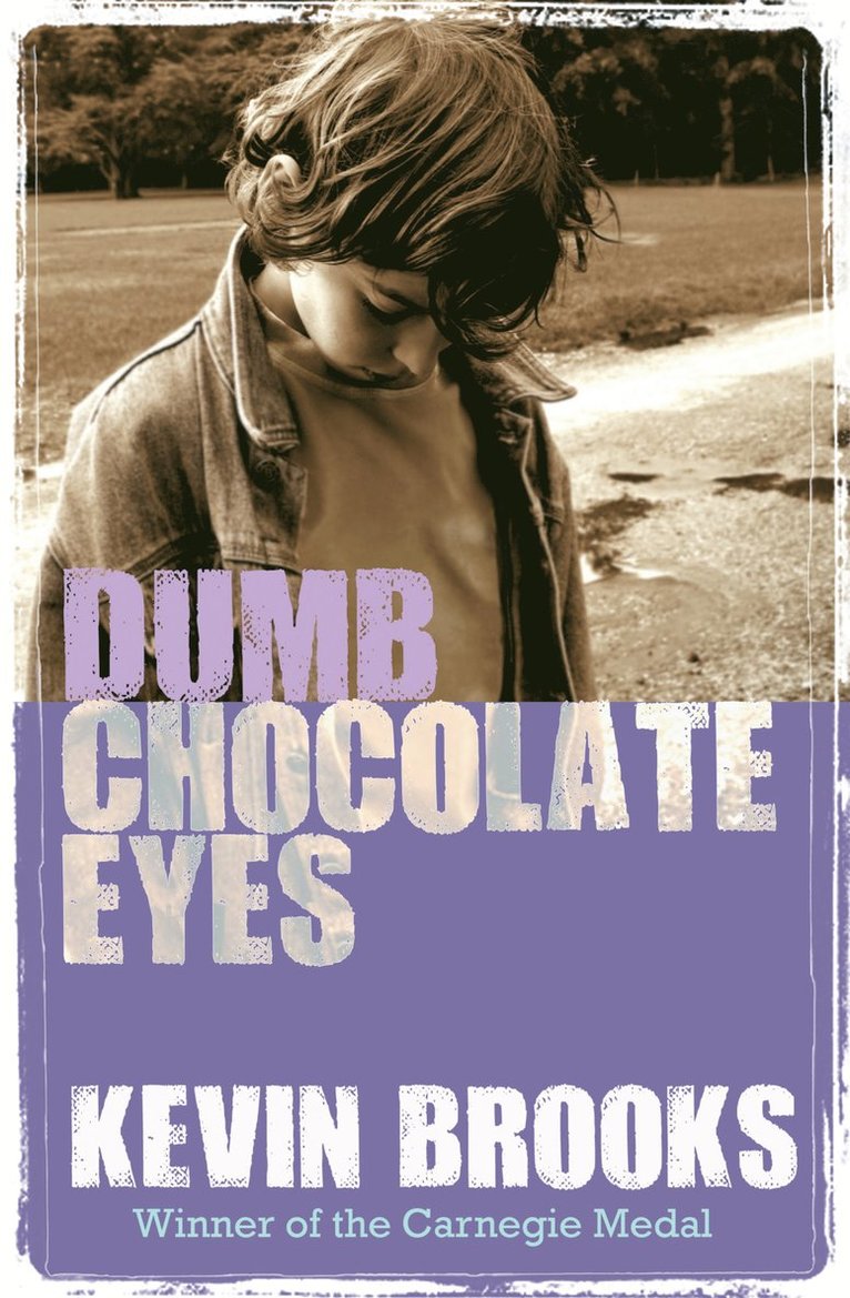 Kevin Brooks - Dumb Chocolate Eyes, Häftad