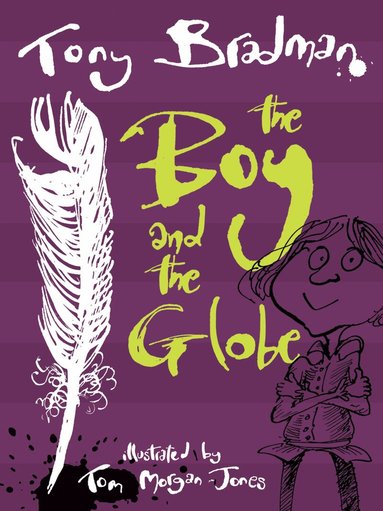 Tony Bradman - Boy and the Globe, Häftad