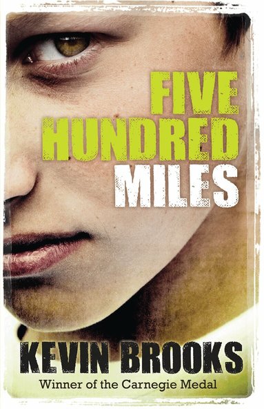 Kevin Brooks - Five Hundred Miles, Häftad
