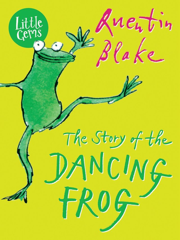 Quentin Blake - Story of the Dancing Frog, Häftad