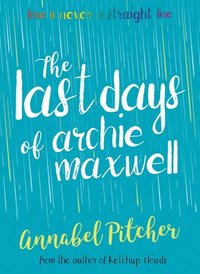 bokomslag The Last Days of Archie Maxwell