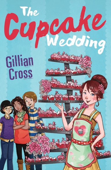 Gillian Cross - Cupcake Wedding, Häftad