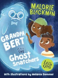 bokomslag Grandpa Bert and the Ghost Snatchers