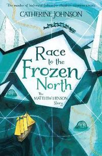 bokomslag Race to the Frozen North