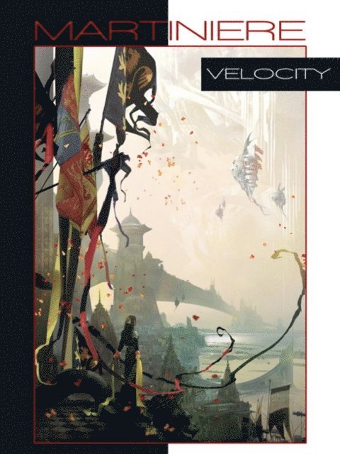 Stephan Martiniere - Velocity, Inbunden. Tillgänglighet: Lägg i varukorg
