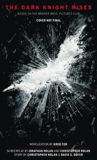 bokomslag The Dark Knight Rises: The Official Novelization (Movie Tie-In Edition)
