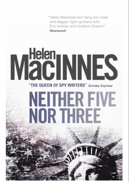Helen Macinnes - Neither Five Nor Three, Häftad